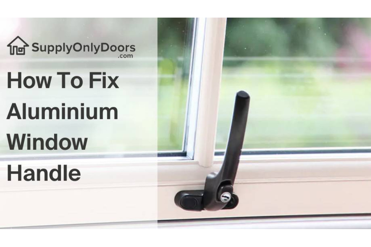 How To Fix Aluminium Window Handle