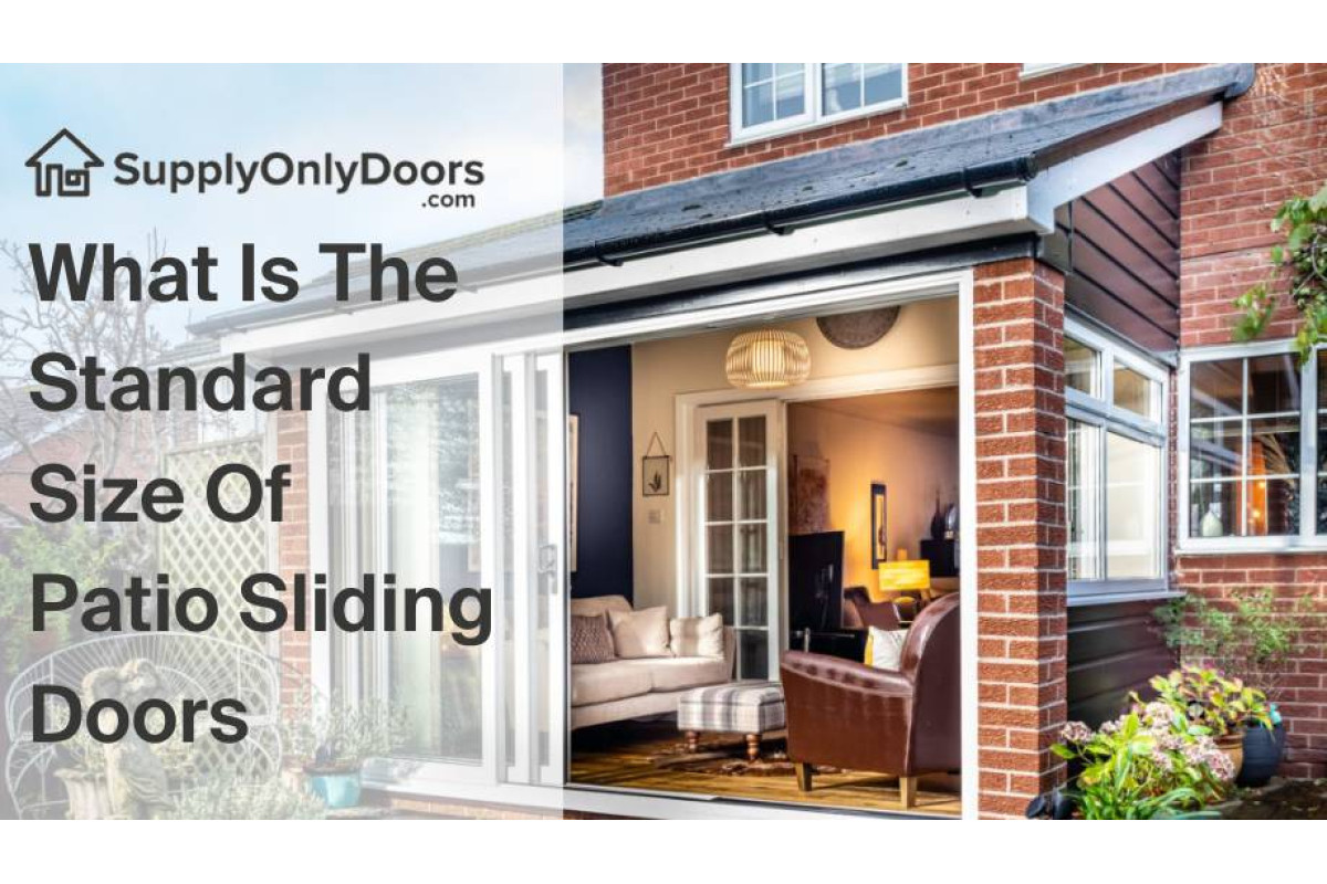 What Is The Standard Size Of Patio Sliding Doors?